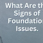 what-are-the-signs-of-foundation-issues-